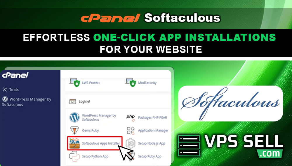 cPanel Softaculous: Effortless One-Click App Installations for Your Website