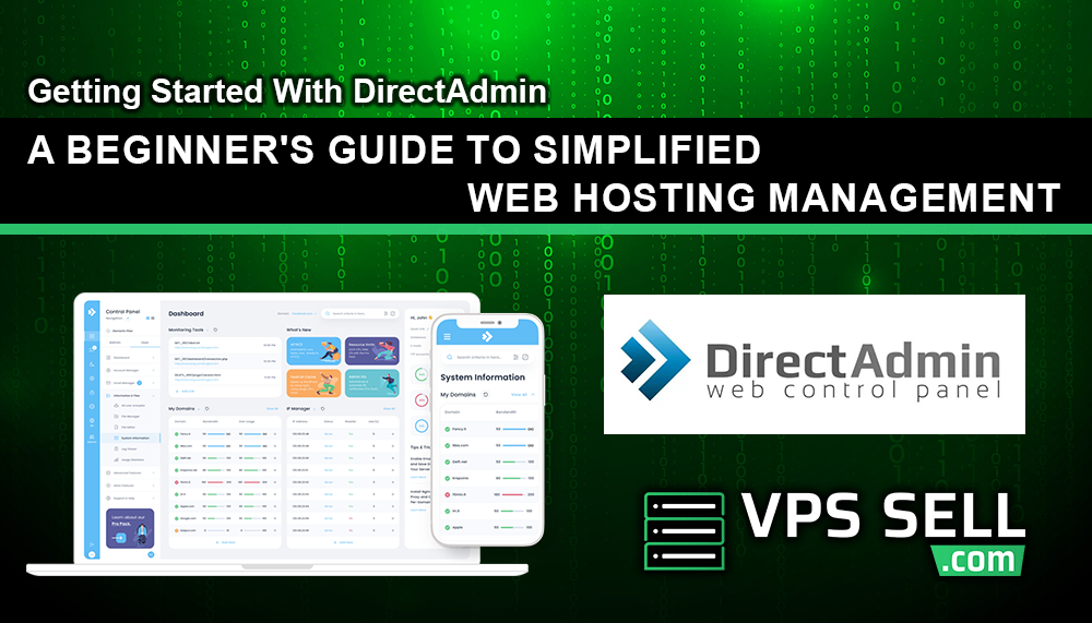 Getting Started with DirectAdmin: A Beginner's Guide to Simplified Web Hosting Management