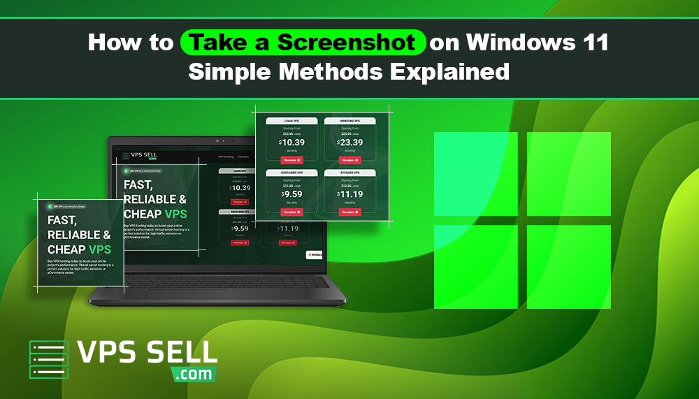 How to Take a Screenshot on Windows 11: Simple Methods Explained