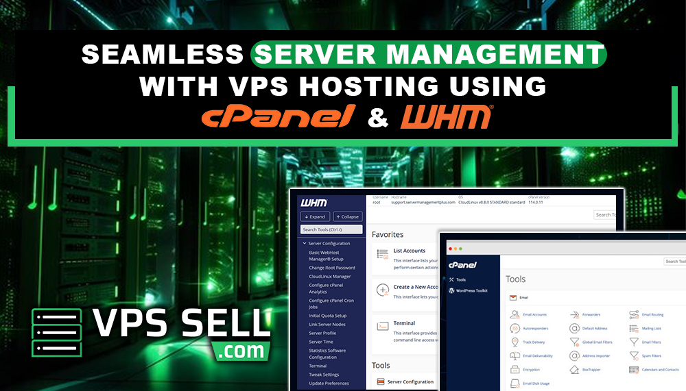 Seamless Server Management with VPS Hosting Using cPanel and WHM