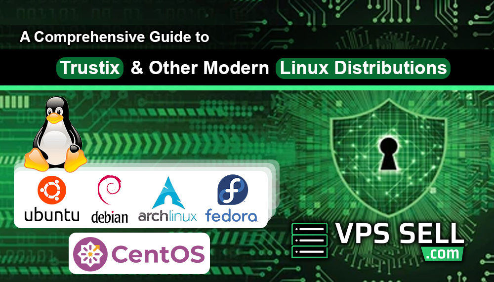 A Comprehensive Guide to Trustix and Other Modern Linux Distributions